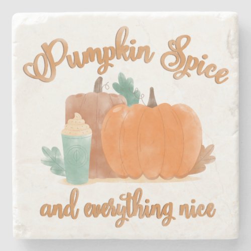 Pumpkin Spice and Everything Nice Watercolor Fall Stone Coaster
