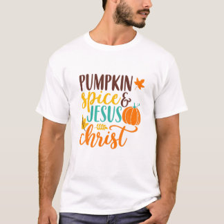 Pumpkin Spice And Jesus Christ Cute Fall Coffee Lo T-Shirt