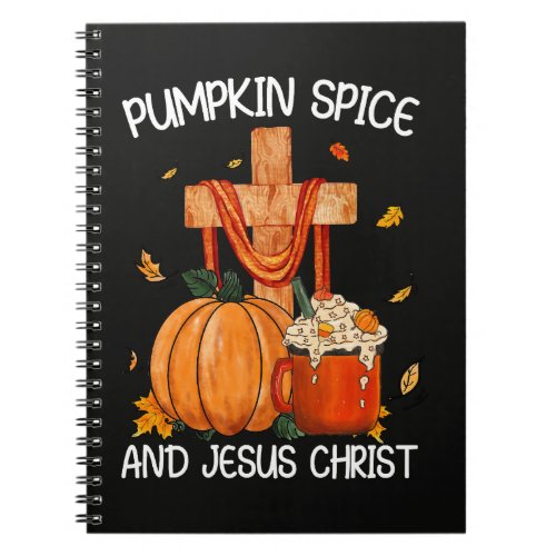 Pumpkin Spice and Jesus Christ Notebook