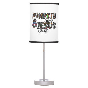 Pumpkin Spice And Jesus Christ  Table Lamp