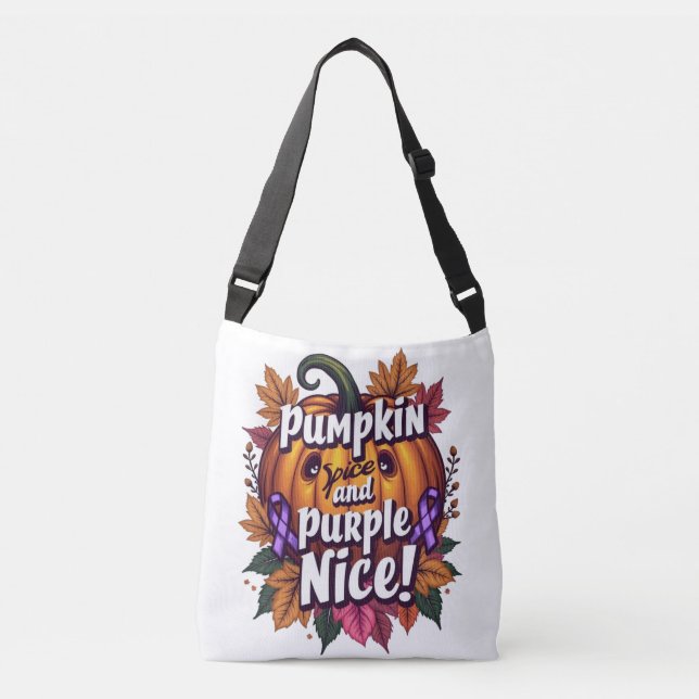 Pumpkin Spice and Purple Nice: Funny Fall Awarenes Crossbody Bag (Front)