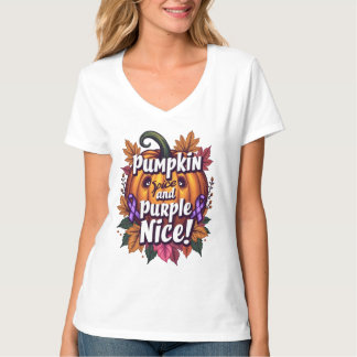 Pumpkin Spice and Purple Nice: Funny Fall Awarenes T-Shirt