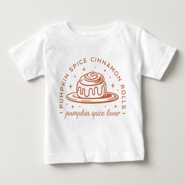 Pumpkin Spice Cinnamon Rolls Baby T-Shirt (Front)