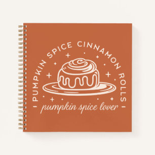 Pumpkin Spice Cinnamon Rolls Notebook