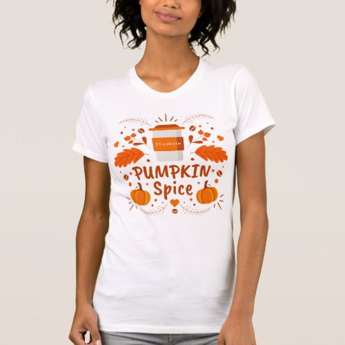 Pumpkin Spice coffee fall leaves T_Shirt