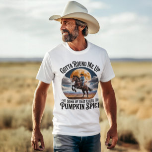 Pumpkin Spice Cowboy Coffee Lover Humor T-Shirt