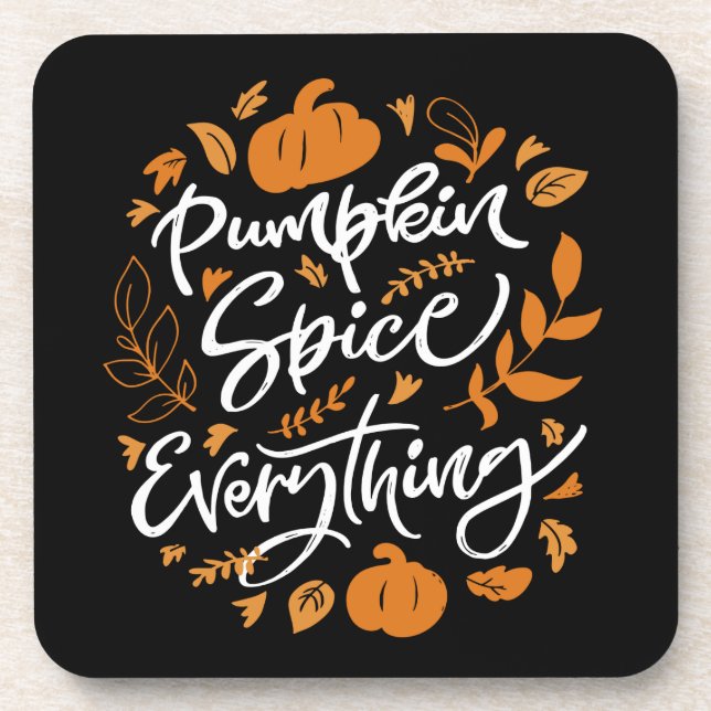 Pumpkin Spice Everything Beverage Coaster (Front)