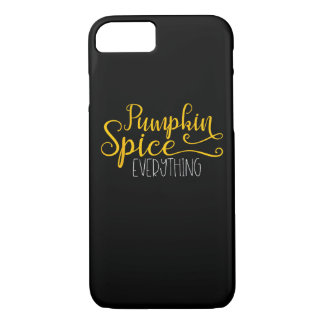 Pumpkin Spice Everything iPhone 8/7 Case