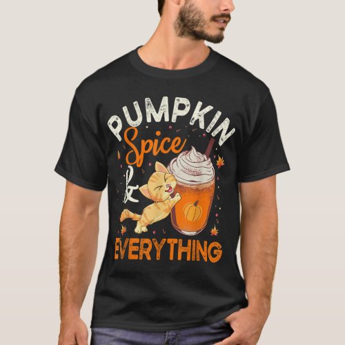 Pumpkin Spice Everything Cat Lover Cute Autumn Fal T_Shirt