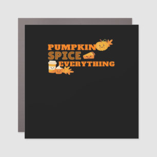 Pumpkin Spice Everything Classic Slogan Quote Car Magnet