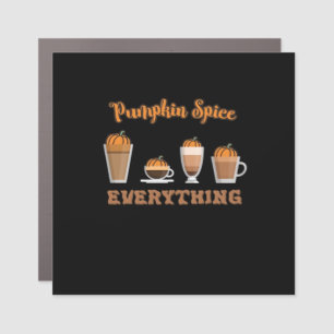 Pumpkin Spice Everything Coffees Essential Car Magnet