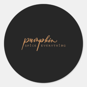 Pumpkin Spice Everything Essential Funny & Viral D Classic Round Sticker