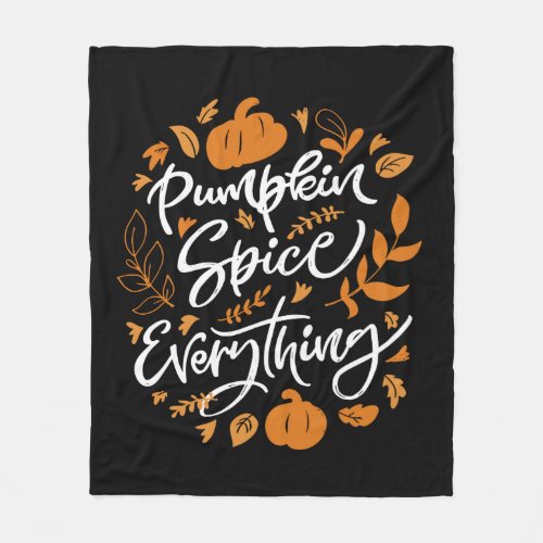 Pumpkin Spice Everything Fleece Blanket