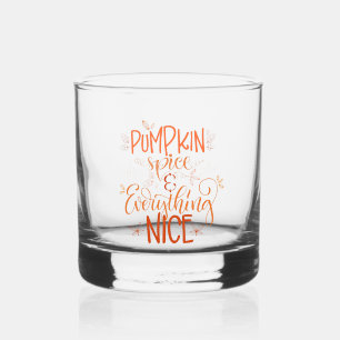 Pumpkin Spice & Everything Nice 2 Whiskey Glass