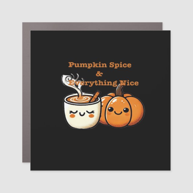 Pumpkin Spice & Everything Nice - Autumn Fall Car Magnet (Front)