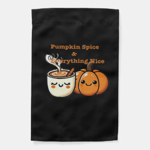 Pumpkin Spice & Everything Nice - Autumn Fall Garden Flag
