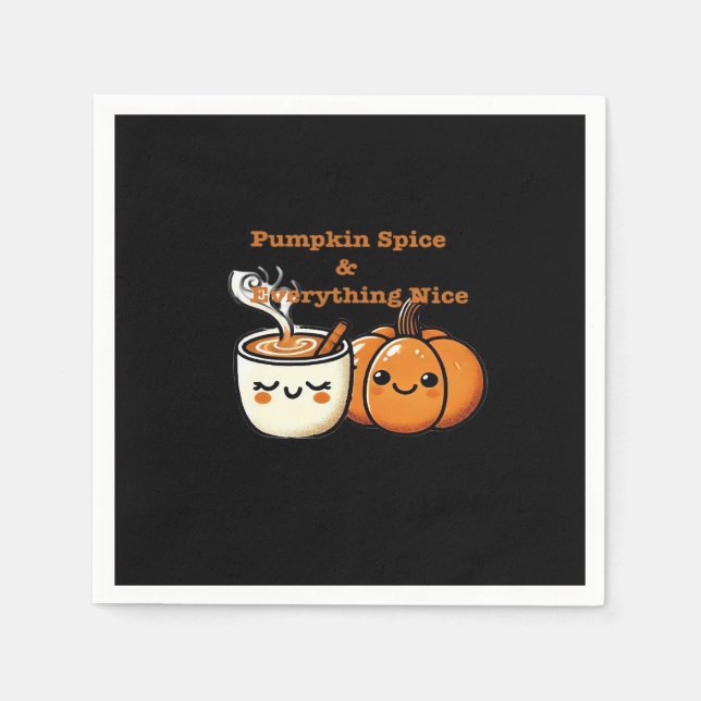 Pumpkin Spice & Everything Nice - Autumn Fall Napkins (Front)