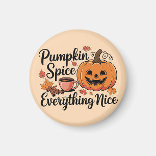 "Pumpkin Spice & Everything Nice" Autumn Graphic Magnet
