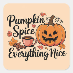 "Pumpkin Spice & Everything Nice" Autumn Graphic Square Sticker