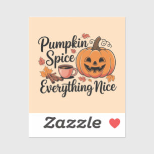 "Pumpkin Spice & Everything Nice" Autumn Graphic Sticker
