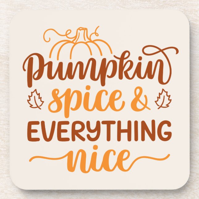 Pumpkin Spice & Everything Nice Beverage Coaster (Front)