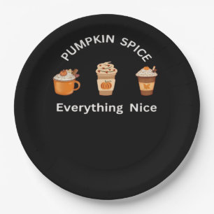 Pumpkin Spice Everything Nice Classic Slogan Funny Paper Plates