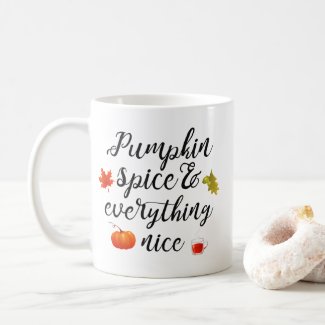 Pumpkin spice & everything nice coffee mug