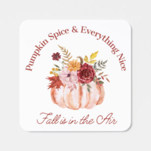 pumpkin spice & everything nice, fall autumn square sticker