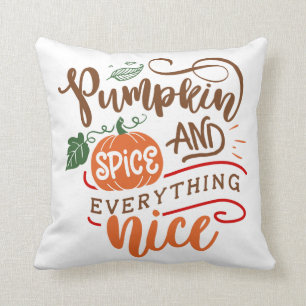 Pumpkin Spice & Everything Nice Fall Design Throw Pillow
