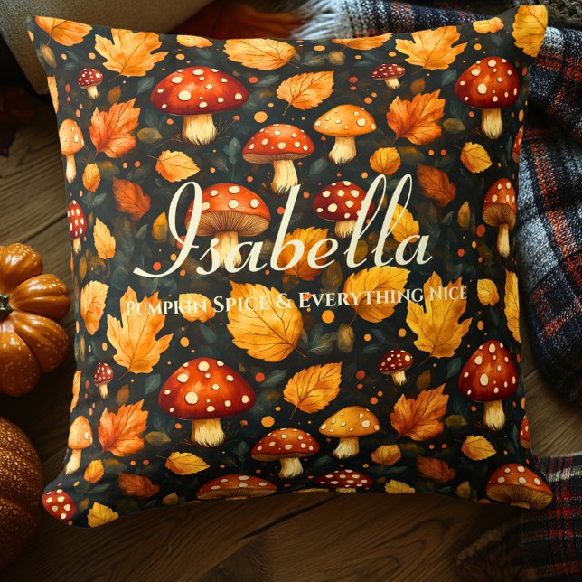 Pumpkin Spice & Everything Nice | Fall Mushroom Throw Pillow (Creator Uploaded)