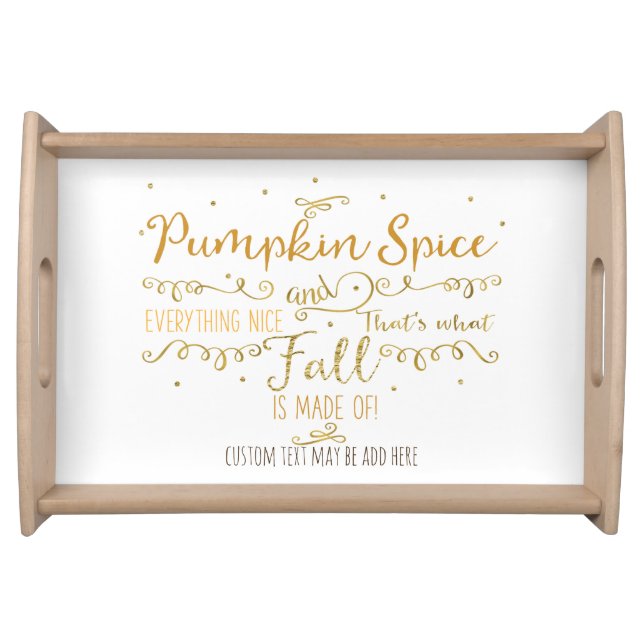 Pumpkin Spice & Everything Nice Fall Serving Tray (Front)