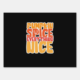 Pumpkin Spice Everything Nice Funny Halloween Food Sign