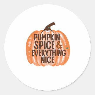 Pumpkin Spice & Everything Nice Funny Slogan & Quo Classic Round Sticker