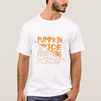 Pumpkin Spice Everything Nice Halloween T-Shirt