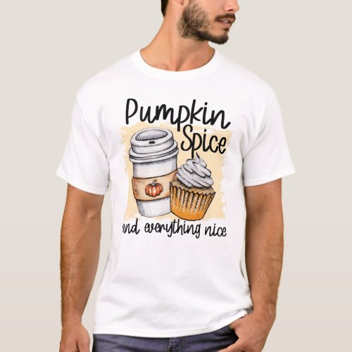 Pumpkin Spice Everything Nice Happy Halloween T_Shirt