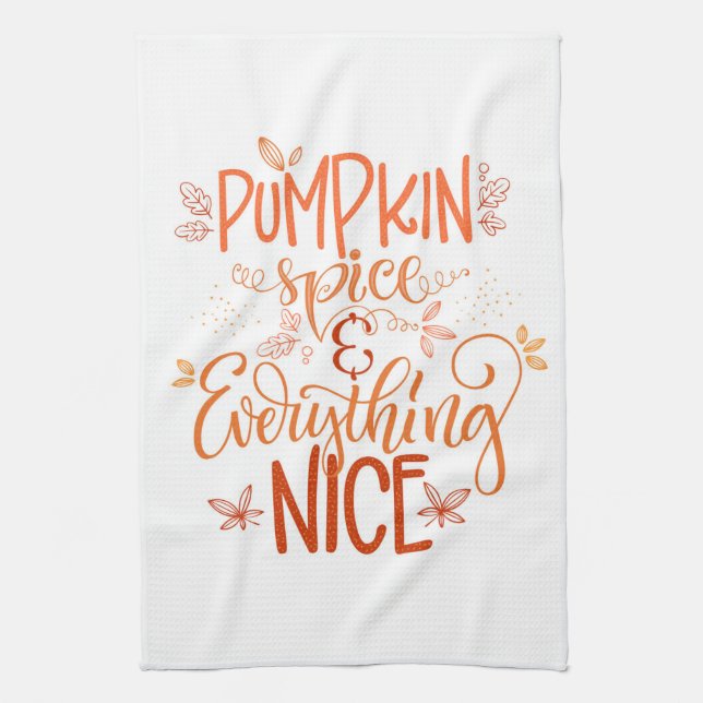 Pumpkin Spice & Everything Nice Kitchen Towel (Vertical)
