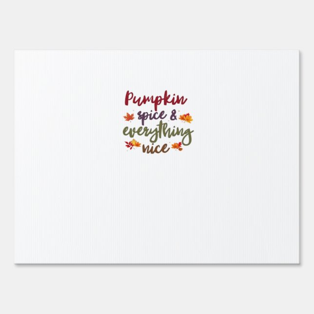Pumpkin Spice & Everything Nice Latte Lover Sign (Front)