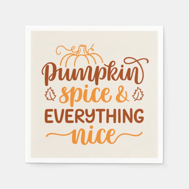 Pumpkin Spice & Everything Nice Napkins (Front)
