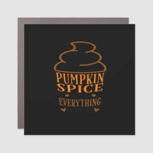 Pumpkin Spice & Everything Nice Premium Car Magnet