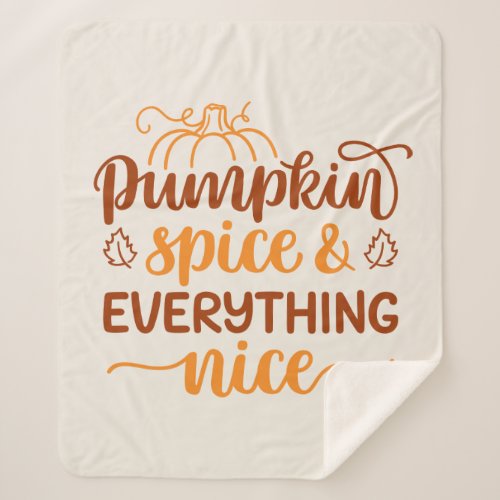 Pumpkin Spice  Everything Nice Sherpa Blanket