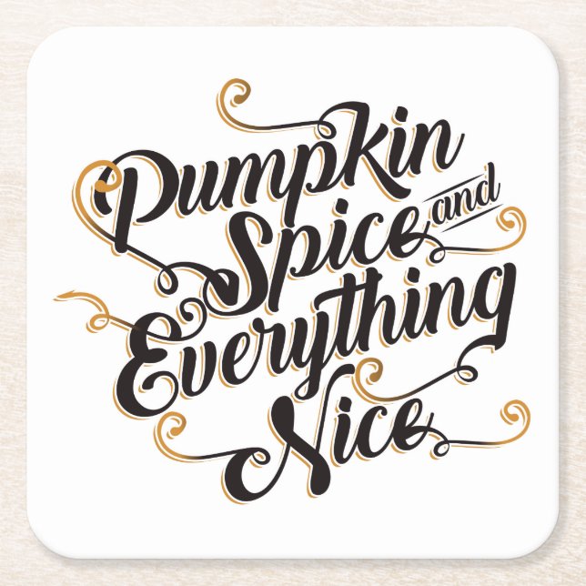 Pumpkin spice & everything nice square paper coaster (Front)