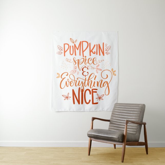 Pumpkin Spice & Everything Nice Tapestry (In Situ)