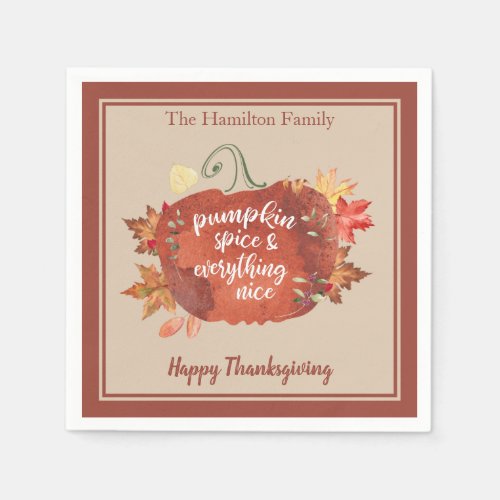 Pumpkin Spice  Everything Nice Thanksgiving Napkins