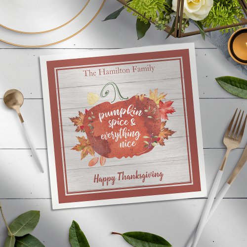 Pumpkin Spice  Everything Nice Thanksgiving Napkins