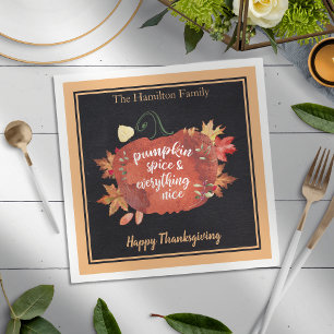 Pumpkin Spice & Everything Nice Thanksgiving Napkins