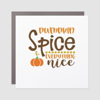 Pumpkin Spice & Everything Nice Trend Slogan & Quo Car Magnet