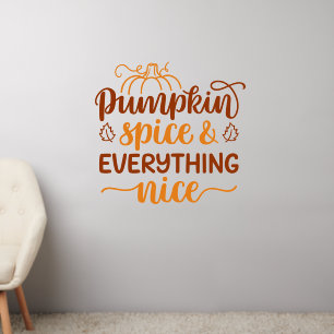 Pumpkin Spice & Everything Nice Wall Decal