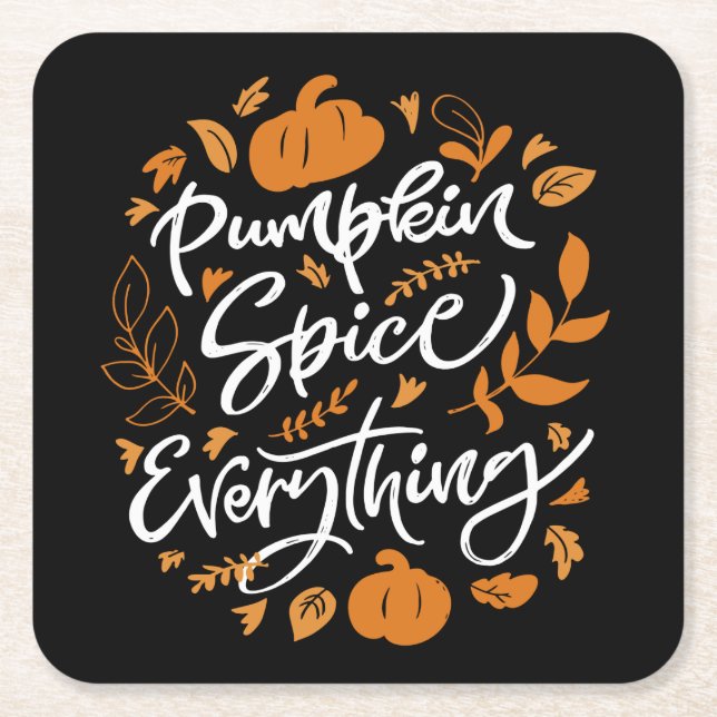 Pumpkin Spice Everything Square Paper Coaster (Front)
