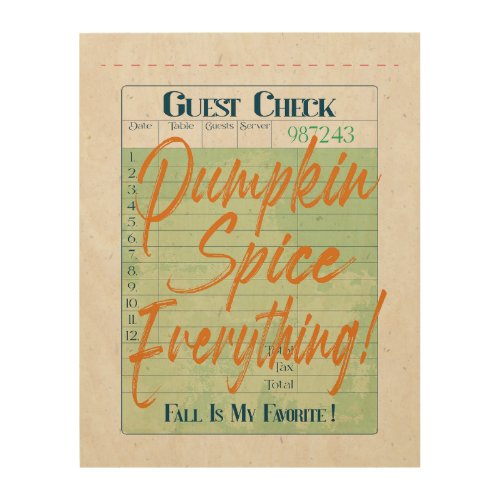 Pumpkin Spice Fall Autumn Guest Check Coffee Latte Wood Wall Art