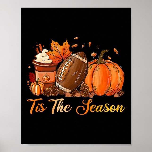 Pumpkin Spice Football Tis The Season Fall Thanksg Poster (Front)